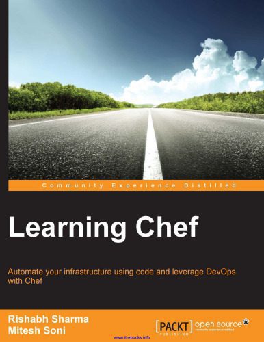 خرید و دانلود نسخه کامل کتاب Learning Chef: Automate your infrastructure using code and leverage DevOps with Chef_686d1996a39b9.jpeg خرید و دانلود نسخه کامل کتاب Learning Chef: Automate your infrastructure using code and leverage DevOps with Chef