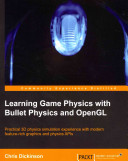 خرید و دانلود نسخه کامل کتاب Learning Game Physics with Bullet Physics and OpenGL