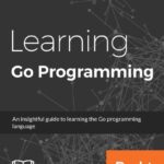خرید و دانلود نسخه کامل کتاب Learning Go Programming