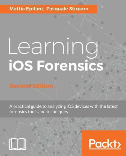 خرید و دانلود نسخه کامل کتاب Learning iOS Forensics_686836949b8c4.jpeg خرید و دانلود نسخه کامل کتاب Learning iOS Forensics