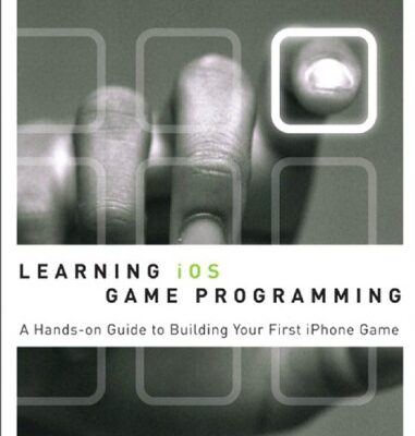 خرید و دانلود نسخه کامل کتاب Learning iOS Game Programming: A Hands-On Guide to Building Your First iPhone Game (Developer’s Library)