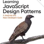 خرید و دانلود نسخه کامل کتاب Learning JavaScript Design Patterns: A JavaScript and React Developer’s Guide