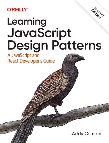 خرید و دانلود نسخه کامل کتاب Learning JavaScript Design Patterns: A JavaScript and React Developer’s Guide_6875295c2b20d.jpeg خرید و دانلود نسخه کامل کتاب Learning JavaScript Design Patterns: A JavaScript and React Developer’s Guide