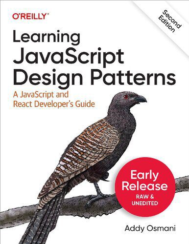 خرید و دانلود نسخه کامل کتاب Learning jаvascript Design Patterns: A jаvascript and React Developer’s Guide_687600c651411.jpeg خرید و دانلود نسخه کامل کتاب Learning jаvascript Design Patterns: A jаvascript and React Developer’s Guide