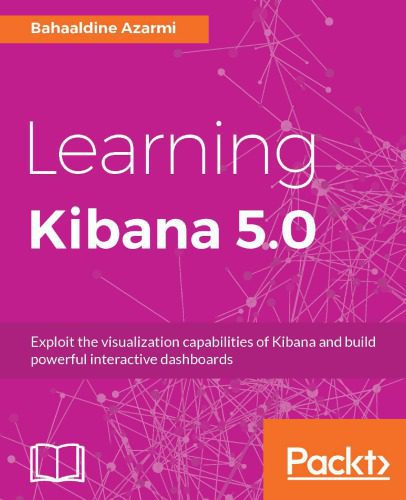 خرید و دانلود نسخه کامل کتاب Learning Kibana 5.0._686e018944593.jpeg خرید و دانلود نسخه کامل کتاب Learning Kibana 5.0.