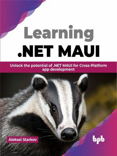 خرید و دانلود نسخه کامل کتاب Learning .NET MAUI: Unlock the potential of .NET MAUI for Cross-Platform app development_68754af353f1e.jpeg خرید و دانلود نسخه کامل کتاب Learning .NET MAUI: Unlock the potential of .NET MAUI for Cross-Platform app development