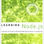 خرید و دانلود نسخه کامل کتاب Learning Node.js: a hands-on guide to building Web applications in JavaScript