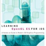 خرید و دانلود نسخه کامل کتاب Learning OpenGL ES for iOS: A Hands-On Guide to Modern 3D Graphics Programming