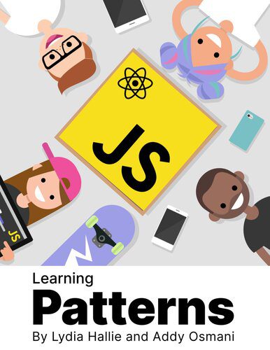 خرید و دانلود نسخه کامل کتاب Learning Patterns: Patterns for building powerful web apps with vanilla jаvascript and React (2022 Update)_68756e037c5fa.jpeg خرید و دانلود نسخه کامل کتاب Learning Patterns: Patterns for building powerful web apps with vanilla jаvascript and React (2022 Update)