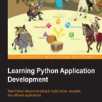خرید و دانلود نسخه کامل کتاب Learning Python Application Development