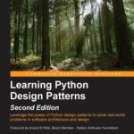 خرید و دانلود نسخه کامل کتاب Learning Python Design Patterns – Second Edition