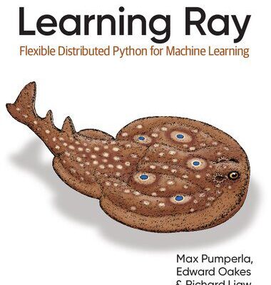 خرید و دانلود نسخه کامل کتاب Learning Ray: Flexible Distributed Python for Machine Learning
