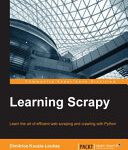 خرید و دانلود نسخه کامل کتاب Learning Scrapy (Python)