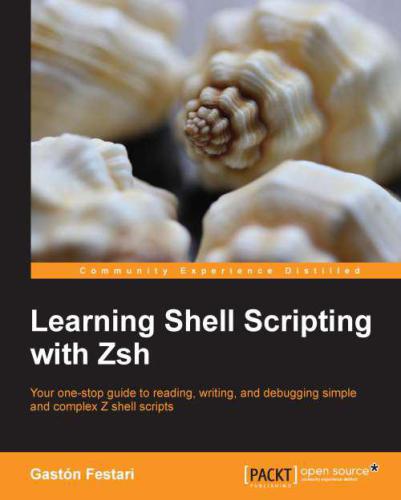 خرید و دانلود نسخه کامل کتاب Learning Shell Scripting with Zsh_686ce4b74ba72.jpeg خرید و دانلود نسخه کامل کتاب Learning Shell Scripting with Zsh