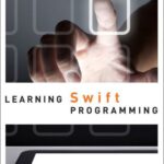 خرید و دانلود نسخه کامل کتاب Learning Swift Programming