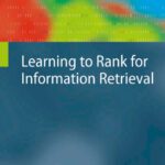 خرید و دانلود نسخه کامل کتاب Learning to Rank for Information Retrieval