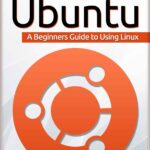 خرید و دانلود نسخه کامل کتاب Learning Ubuntu: A Beginners Guide to Using Linux