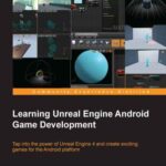 خرید و دانلود نسخه کامل کتاب Learning Unreal Engine Android Game Development