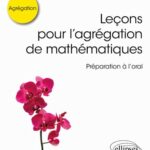 خرید و دانلود نسخه کامل کتاب Leçons pour l’agrégation de mathématiques