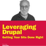 خرید و دانلود نسخه کامل کتاب Leveraging Drupal: getting your site done right