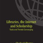 خرید و دانلود نسخه کامل کتاب Libraries: the Internet, and Scholarship: Tools and Trends Converging