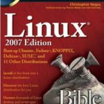 خرید و دانلود نسخه کامل کتاب Linux Bible 2007 Edition: Boot up Ubuntu, Fedora, KNOPPIX, Debian, SUSE, and 11 Other Distributions (Bible)