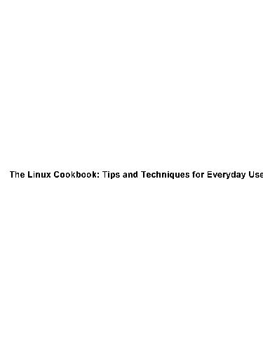 خرید و دانلود نسخه کامل کتاب Linux Cookbook: Tips and Techniques for Everyday Use_686d108dd7654.jpeg خرید و دانلود نسخه کامل کتاب Linux Cookbook: Tips and Techniques for Everyday Use