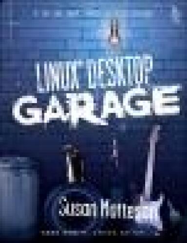 خرید و دانلود نسخه کامل کتاب Linux desktop garage_686c2e413551b.jpeg خرید و دانلود نسخه کامل کتاب Linux desktop garage