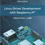 خرید و دانلود نسخه کامل کتاب Linux Driver Development with Raspberry Pi – Practical Labs