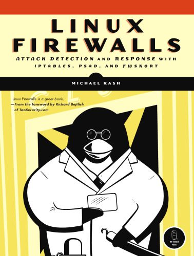 خرید و دانلود نسخه کامل کتاب Linux Firewalls: Attack Detection and Response with iptables, psad, and fwsnort_686d36b1d5455.jpeg خرید و دانلود نسخه کامل کتاب Linux Firewalls: Attack Detection and Response with iptables, psad, and fwsnort