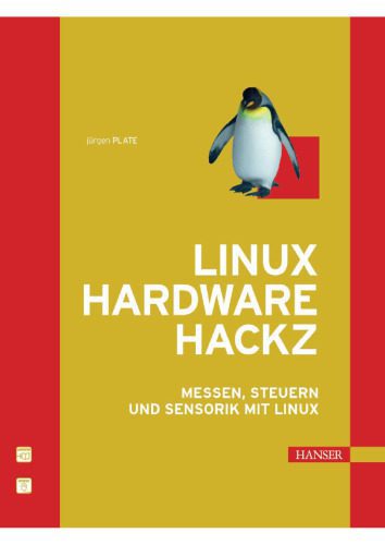 خرید و دانلود نسخه کامل کتاب Linux Hardware Hackz. Messen, Steuern und Sensorik mit Linux_686d10edeae0d.jpeg خرید و دانلود نسخه کامل کتاب Linux Hardware Hackz. Messen, Steuern und Sensorik mit Linux