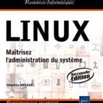 خرید و دانلود نسخه کامل کتاب Linux – maitrisez l’administration du système (2e édition)