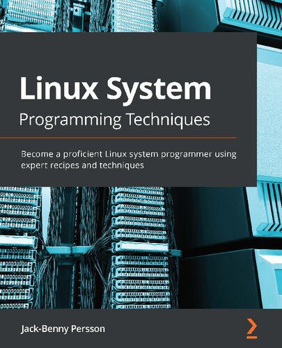 خرید و دانلود نسخه کامل کتاب Linux System Programming Techniques – Become a proficient Linux system programmer using expert recipes and techniques_687a57dc32a0a.jpeg خرید و دانلود نسخه کامل کتاب Linux System Programming Techniques – Become a proficient Linux system programmer using expert recipes and techniques
