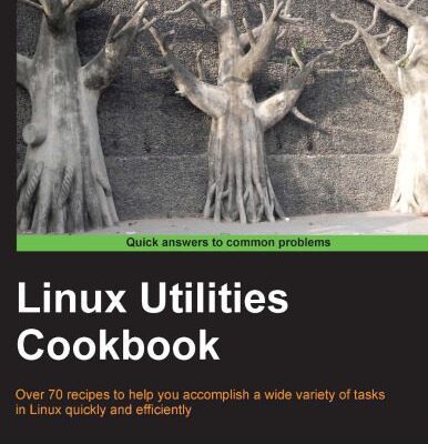 خرید و دانلود نسخه کامل کتاب Linux Utilities Cookbook