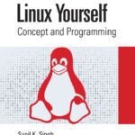 خرید و دانلود نسخه کامل کتاب Linux Yourself: Concept and Programming