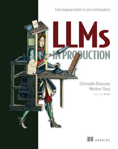 خرید و دانلود نسخه کامل کتاب LLMs in Production: From language models to successful products_686a512529a55.jpeg خرید و دانلود نسخه کامل کتاب LLMs in Production: From language models to successful products