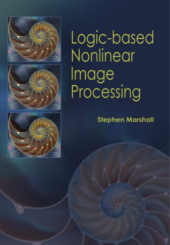 خرید و دانلود نسخه کامل کتاب Logic-based Nonlinear Image Processing_686dff17658f5.jpeg خرید و دانلود نسخه کامل کتاب Logic-based Nonlinear Image Processing