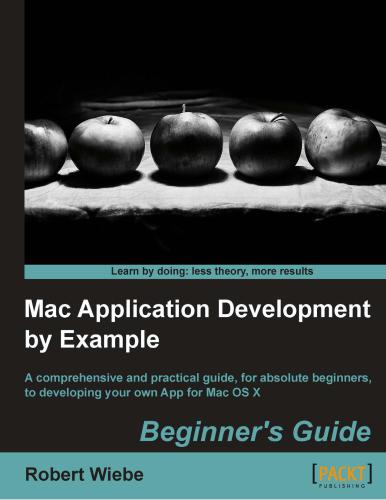 خرید و دانلود نسخه کامل کتاب Mac Application Development by Example: Beginner’s Guide_687097369295c.jpeg خرید و دانلود نسخه کامل کتاب Mac Application Development by Example: Beginner’s Guide