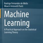 خرید و دانلود نسخه کامل کتاب Machine Learning: a Practical Approach on the Statistical Learning Theory