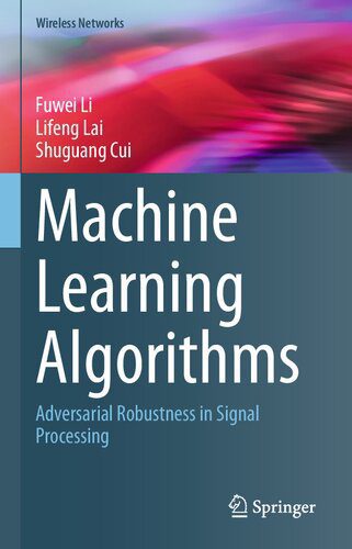 خرید و دانلود نسخه کامل کتاب Machine Learning Algorithms: Adversarial Robustness in Signal Processing_686aaca898498.jpeg خرید و دانلود نسخه کامل کتاب Machine Learning Algorithms: Adversarial Robustness in Signal Processing