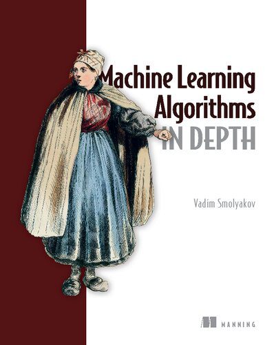 خرید و دانلود نسخه کامل کتاب Machine Learning Algorithms in Depth (Final Release)_686646df0f7fe.jpeg خرید و دانلود نسخه کامل کتاب Machine Learning Algorithms in Depth (Final Release)