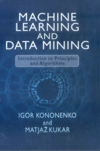 خرید و دانلود نسخه کامل کتاب Machine learning and data mining : introduction to principles and algorithms_686aac80acd33.jpeg خرید و دانلود نسخه کامل کتاب Machine learning and data mining : introduction to principles and algorithms