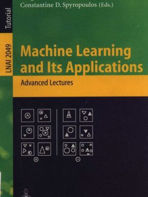 خرید و دانلود نسخه کامل کتاب Machine Learning and Its Applications: Advanced Lectures