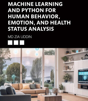خرید و دانلود نسخه کامل کتاب Machine Learning and Python for Human Behavior, Emotion, and Health Status Analysis