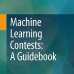 خرید و دانلود نسخه کامل کتاب Machine Learning Contests: A Guidebook