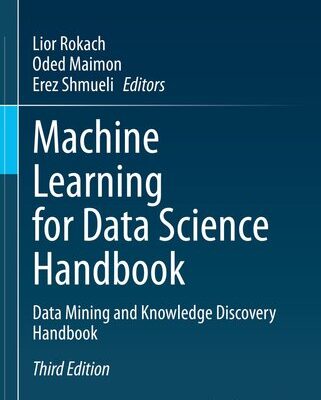 خرید و دانلود نسخه کامل کتاب Machine Learning for Data Science Handbook : Data Mining and Knowledge Discovery Handbook