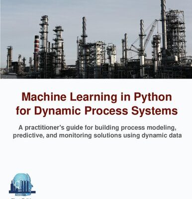 خرید و دانلود نسخه کامل کتاب Machine Learning in Python for Dynamic Process Systems