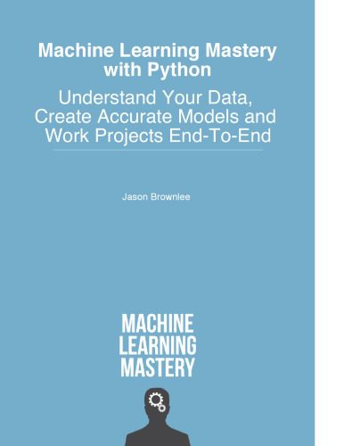 خرید و دانلود نسخه کامل کتاب Machine Learning Mastery with Python_686ad064e0f08.jpeg خرید و دانلود نسخه کامل کتاب Machine Learning Mastery with Python