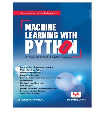 خرید و دانلود نسخه کامل کتاب Machine Learning with Python: Design and Develop Machine Learning and Deep Learning Technique using real world code examples