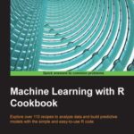 خرید و دانلود نسخه کامل کتاب Machine Learning With R Cookbook